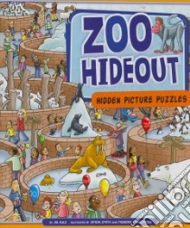 Zoo Hideout libro in lingua di Kalz Jill, Smith Simon (ILT), Chiacchiera Moreno (ILT)
