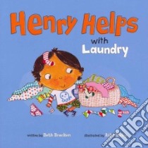 Henry Helps With Laundry libro in lingua di Bracken Beth, Busby Ailie (ILT)