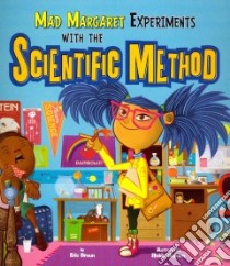 Mad Margaret Experiments with the Scientific Method libro in lingua di Braun Eric, Boyden Robin (ILT)