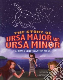 The Story of Ursa Major and Ursa Minor libro in lingua di Meister Cari, Guerlais Gerald (ILT)