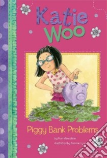 Piggy Bank Problems libro in lingua di Manushkin Fran, Lyon Tammie (ILT)