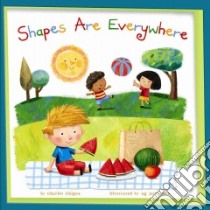 Shapes Are Everywhere! libro in lingua di Ghigna Charles, Jatkowska A. G. (ILT)