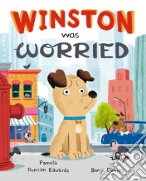 Winston Was Worried libro in lingua di Pamela Duncan Edwards