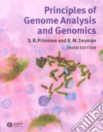 Principles of Genome Analysis libro in lingua di Primrose S. B., Twyman Richard M.