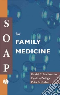 Soap For Family Medicine libro in lingua di Maldonado Daniel C., Zuniga Cynthia