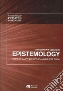 Contemporary Debates in Epistemology libro in lingua di Sosa  Ernest