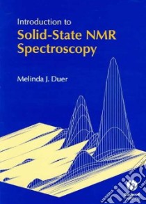 Introduction to Solid-State NMR Spectroscopy libro in lingua di Duer Melinda J.