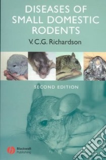 Diseases of Small Domestic Rodents libro in lingua di Richardson Virginia C. G.