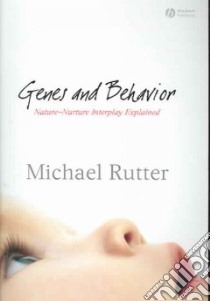 Genes and Behavior libro in lingua di Rutter Michael