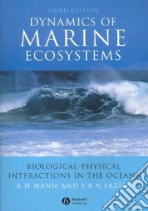 Dynamics Of Marine Ecosystems libro in lingua di Mann K. H., Lazier J. R. N.