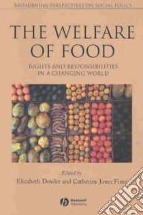 The Welfare of Food libro in lingua di Dowler Elizabeth (EDT), Finer Catherine Jones (EDT), Jones Finer Catherine (EDT)