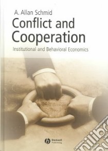 Conflict and Cooperation libro in lingua di Schmid A. Allan