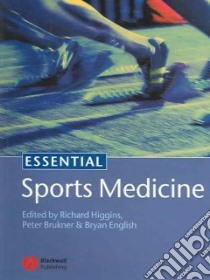 Essential Sports Medicine libro in lingua di Higgins Richard (EDT), English Bryan (EDT), Brukner Peter (EDT)