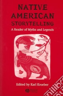 Native American Storytelling libro in lingua di Kroeber Karl (EDT)