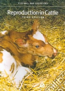 Reproduction in Cattle libro in lingua di Ball P. J. H., Peters A. R.