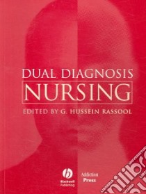 Dual Diagnosis Nursing libro in lingua di Rassool G. Hussein (EDT)