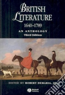 British Literature 1640-1789 libro in lingua di Demaria Robert
