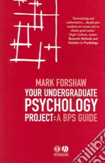 Your Undergraduate Psychology Project libro in lingua di Mark  Forshaw