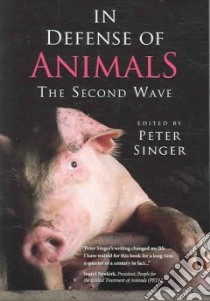 In Defense of Animals libro in lingua di Singer Peter (EDT)