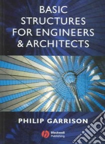 Basic Structures for Engineers and Architects libro in lingua di Philip Garrison