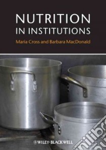 Nutrition in Institutions libro in lingua di Cross Maria, MacDonald Barbara