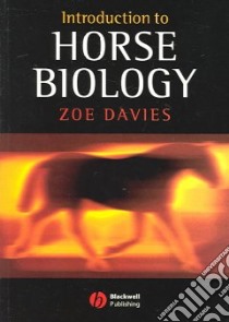 Introduction to Horse Biology libro in lingua di Zoe Davies