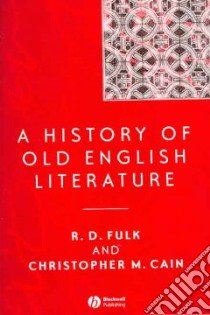 History of Old English Literature libro in lingua di Christopher Cain