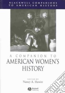 Companion To American Women's History libro in lingua di Hewitt Nancy A.