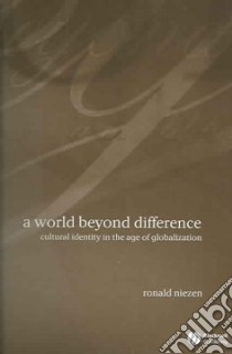 A World Beyond Difference libro in lingua di Niezen Ronald