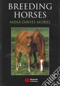 Breeding Horses libro in lingua di Davies-morel Mina, Davies Morel Mina C. G.