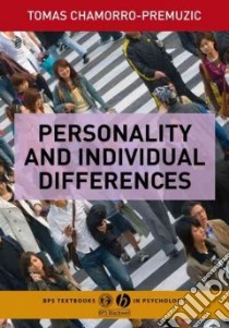 Personality and Individual Differences libro in lingua di Tomas Chamorro-Premu
