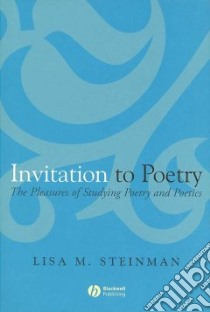 Invitation to Poetry libro in lingua di Steinman Lisa M.