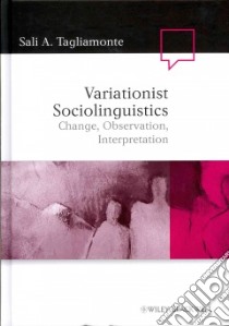 Variationist Sociolinguistics libro in lingua di Tagliamonte Sali A.