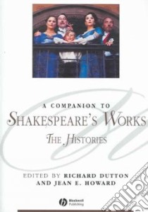 Companion to Shakespeare's Works: v. 2 libro in lingua di Richard Dutton