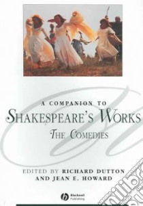 Companion to Shakespeare's Works: v. 3 libro in lingua di Richard Dutton