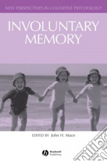 Involuntary Memory libro in lingua di John Mace