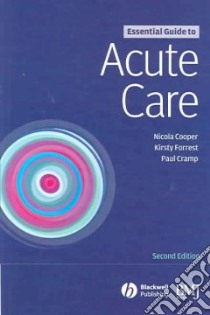 Essential Guide to Acute Care libro in lingua di Nicola Cooper