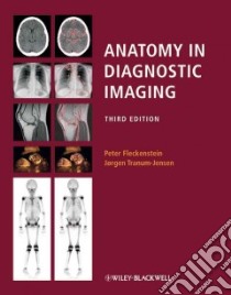 Anatomy in Diagnostic Imaging libro in lingua di Fleckenstein Peter, Tranum-Jensen Jorgen M.D., Myschetzky Peter Sand M.D.
