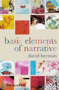 Basic Elements of Narrative libro in lingua di Herman David