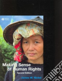 Making Sense of Human Rights libro in lingua di Nickel James W.