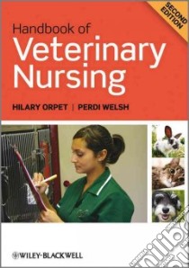 Handbook of Veterinary Nursing libro in lingua di Orpet Hilary, Welsh Perdi