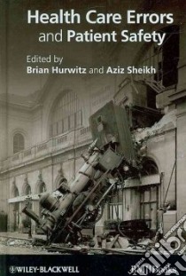 Health Care Errors and Patient Safety libro in lingua di Hurwitz Brian (EDT), Sheikh Aziz (EDT)