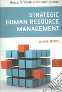 Strategic Human Resource Management libro in lingua di Schuler Randall S. (EDT), Jackson Susan E. (EDT)