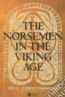 Norsemen in the Viking Age libro in lingua di Eric  Christiansen
