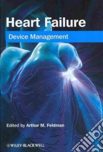 Heart Failure libro in lingua di Feldman Arthur M. M.D. Ph.D. (EDT)