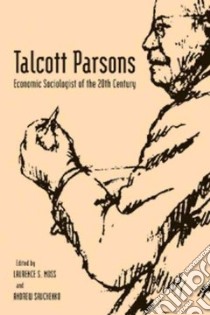 Talcott Parsons libro in lingua di Moss Laurence S. (EDT), Savchenko Andrew (EDT)