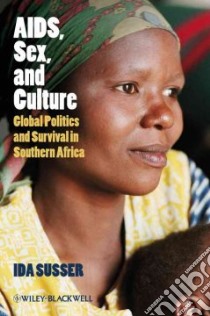 AIDS, Sex, and Culture libro in lingua di Susser Ida, Mkhize Sibongile (CON)