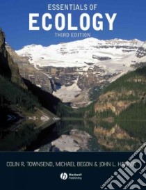 Essentials of Ecology libro in lingua di Townsend Colin R., Begon Michael, Harper John L.