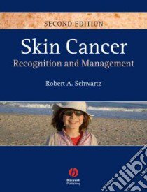 Skin Cancer libro in lingua di Schwartz Robert A.