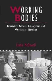 Working Bodies libro in lingua di McDowell Linda